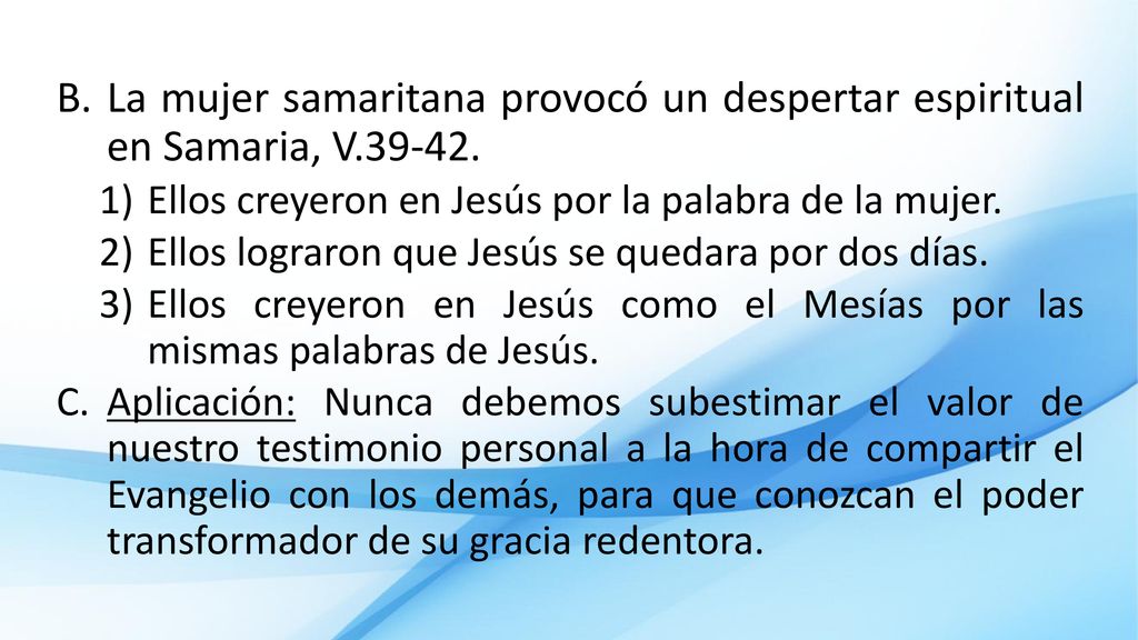 La mujer samaritana provocó un despertar espiritual en Samaria, V