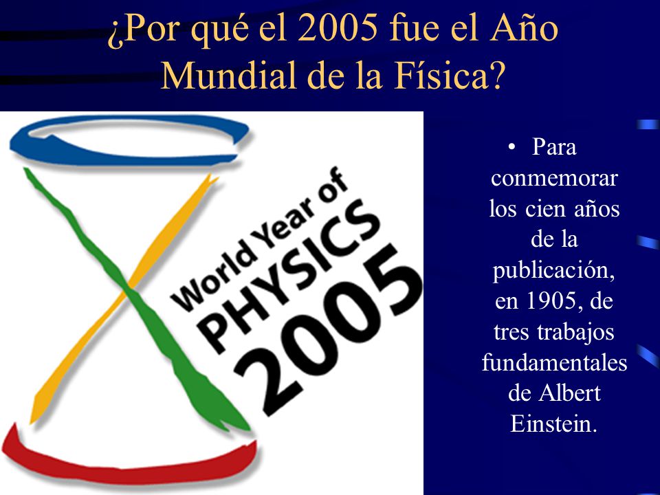 ¿Por qué el 2005 fue el Año Mundial de la Física