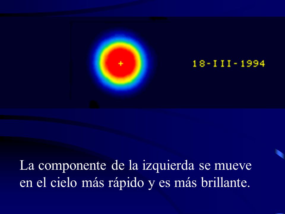 La componente de la izquierda se mueve en el cielo más rápido y es más brillante.