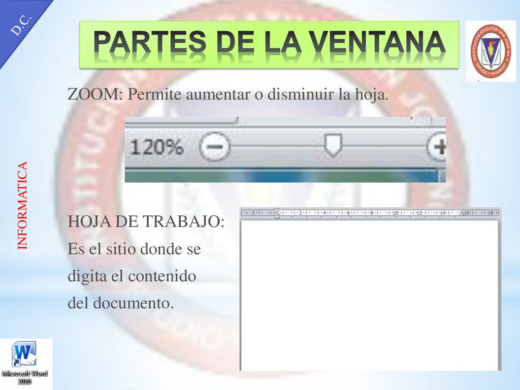 PARTES DE LA VENTANA ZOOM: Permite aumentar o disminuir la hoja.