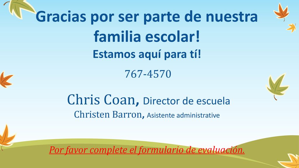 Por favor complete el formulario de evaluación.