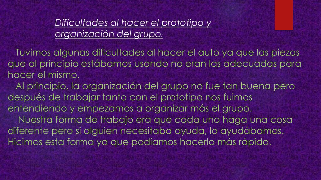 Dificultades al hacer el prototipo y organización del grupo: