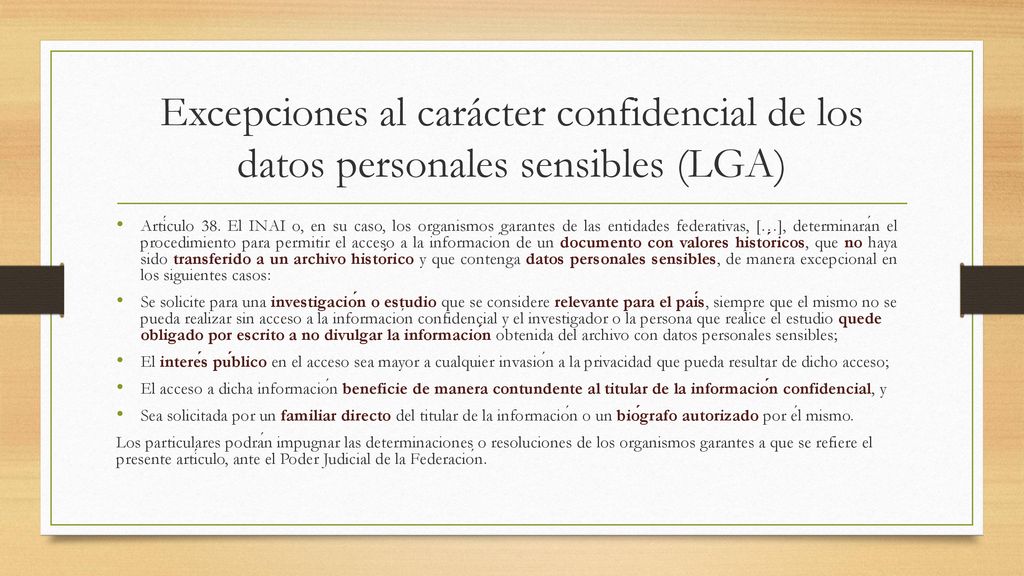 Excepciones al carácter confidencial de los datos personales sensibles (LGA)