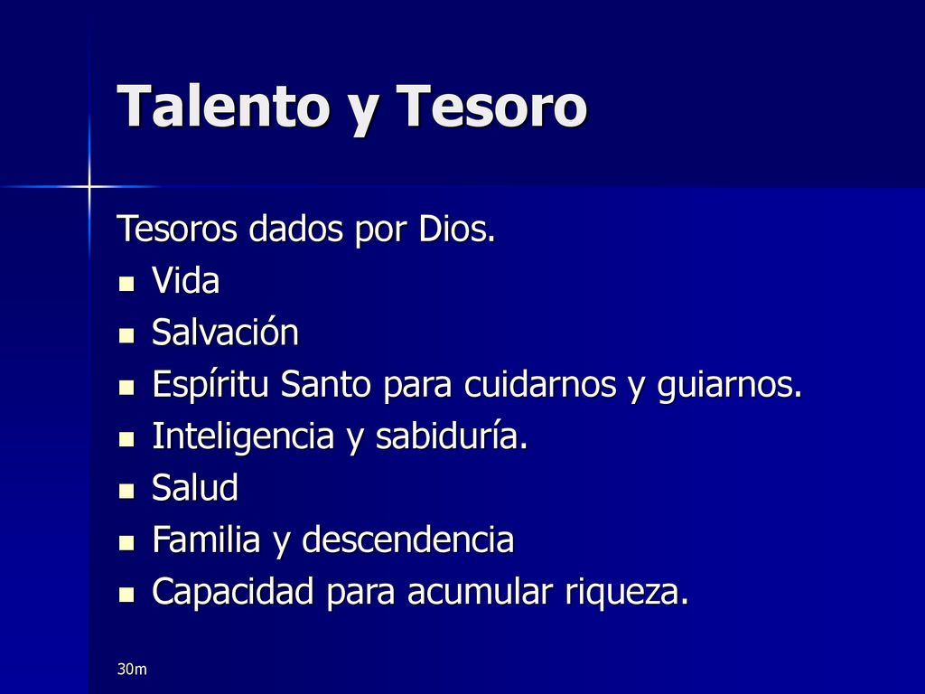 Talento y Tesoro Tesoros dados por Dios. Vida Salvación