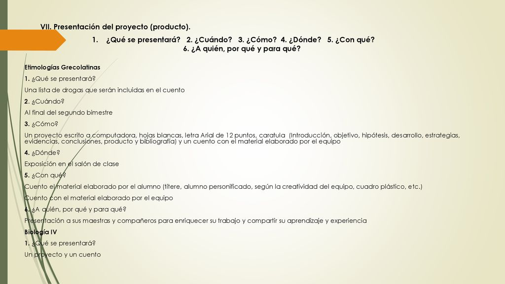 ¿Qué se presentará 2. ¿Cuándo 3. ¿Cómo 4. ¿Dónde 5. ¿Con qué