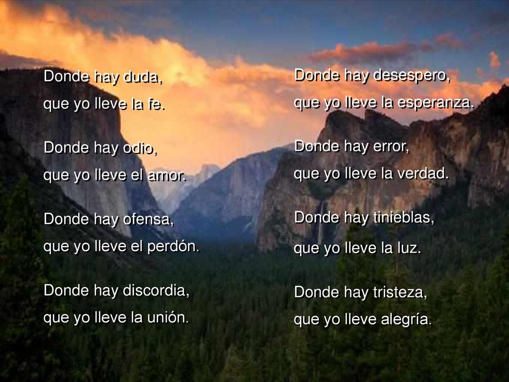 Donde hay odio, Donde hay error, Donde hay ofensa,