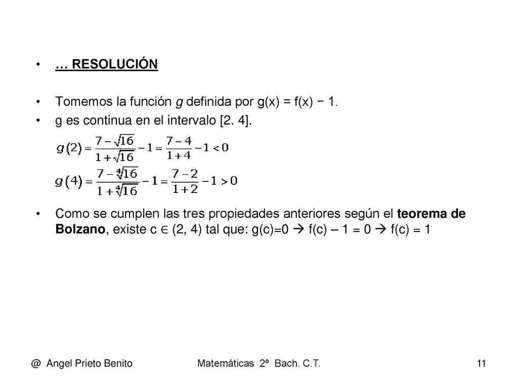 Tomemos la función g definida por g(x) = f(x) − 1.