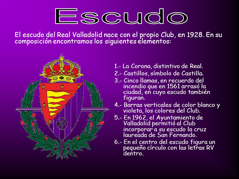Escudo El escudo del Real Valladolid nace con el propio Club, en En su composición encontramos los siguientes elementos: