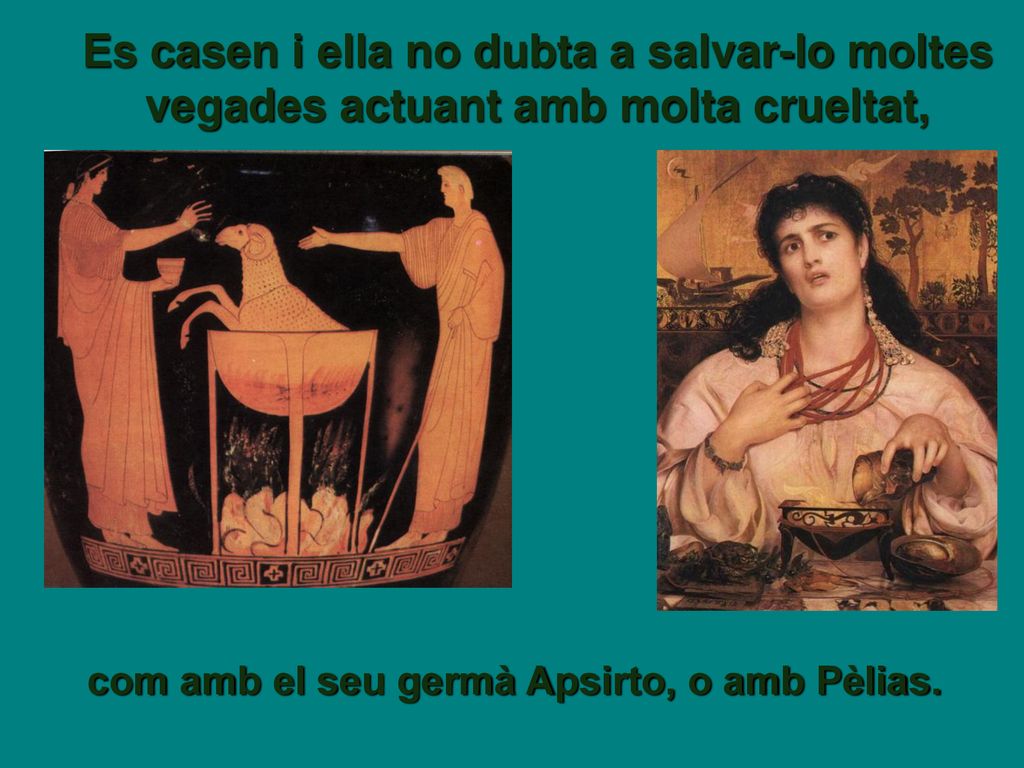 Es casen i ella no dubta a salvar-lo moltes vegades actuant amb molta crueltat,