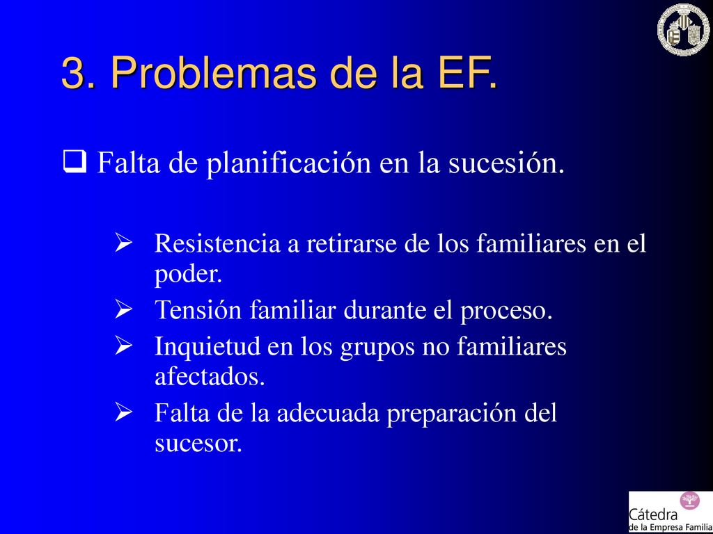 3. Problemas de la EF. Falta de planificación en la sucesión.