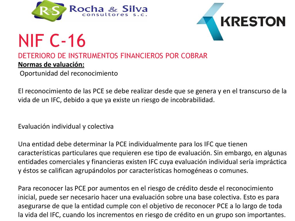 NIF C-16 DETERIORO DE INSTRUMENTOS FINANCIEROS POR COBRAR Normas de valuación: