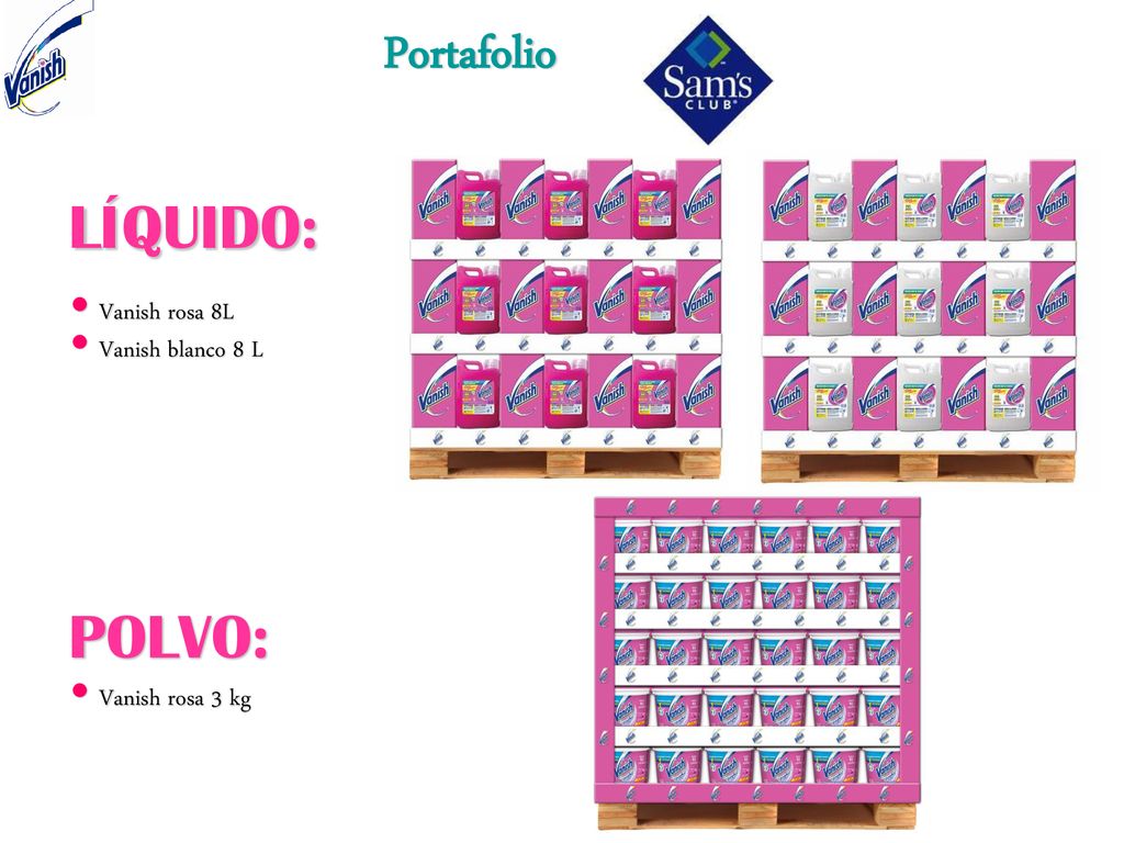 Portafolio LÍQUIDO: POLVO: Vanish rosa 8L Vanish blanco 8 L