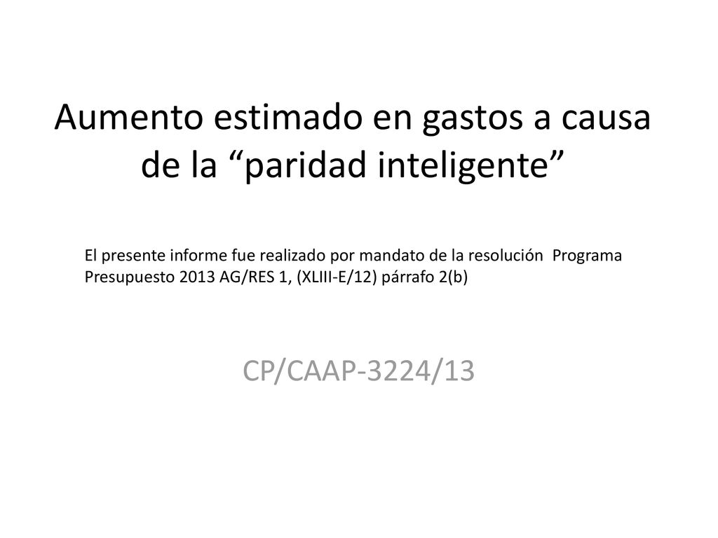 Aumento estimado en gastos a causa de la paridad inteligente