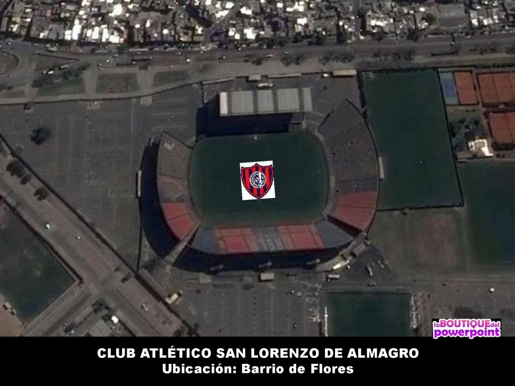 CLUB ATLÉTICO SAN LORENZO DE ALMAGRO Ubicación: Barrio de Flores