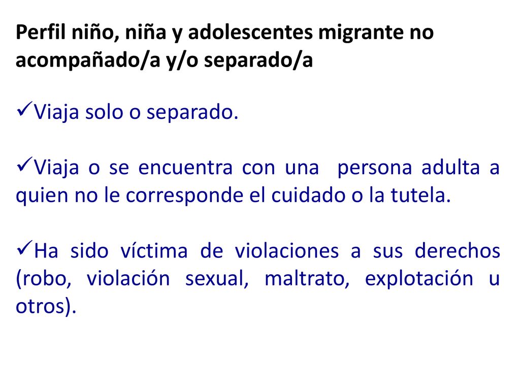 Perfil niño, niña y adolescentes migrante no acompañado/a y/o separado/a