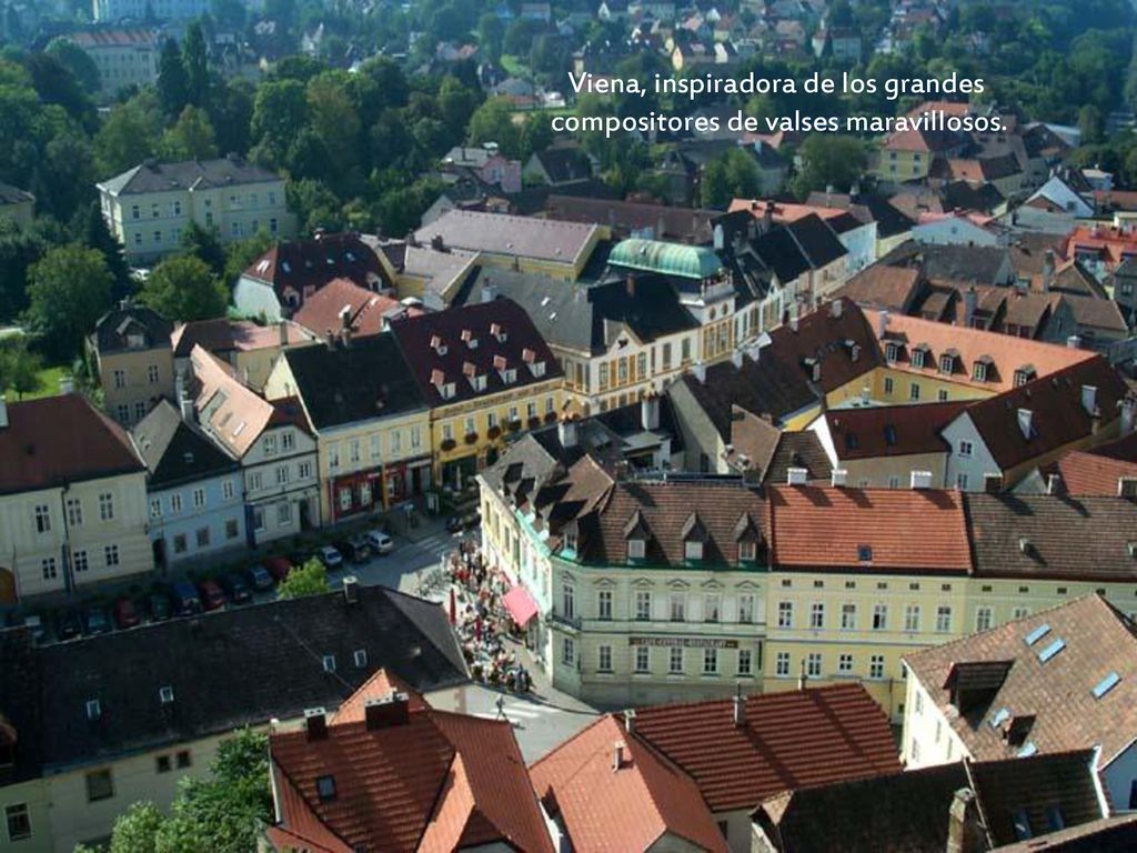 Viena, inspiradora de los grandes compositores de valses maravillosos.