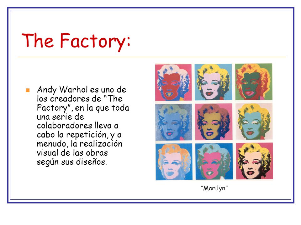 The Factory: