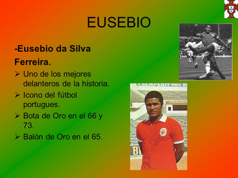 EUSEBIO -Eusebio da Silva Ferreira.