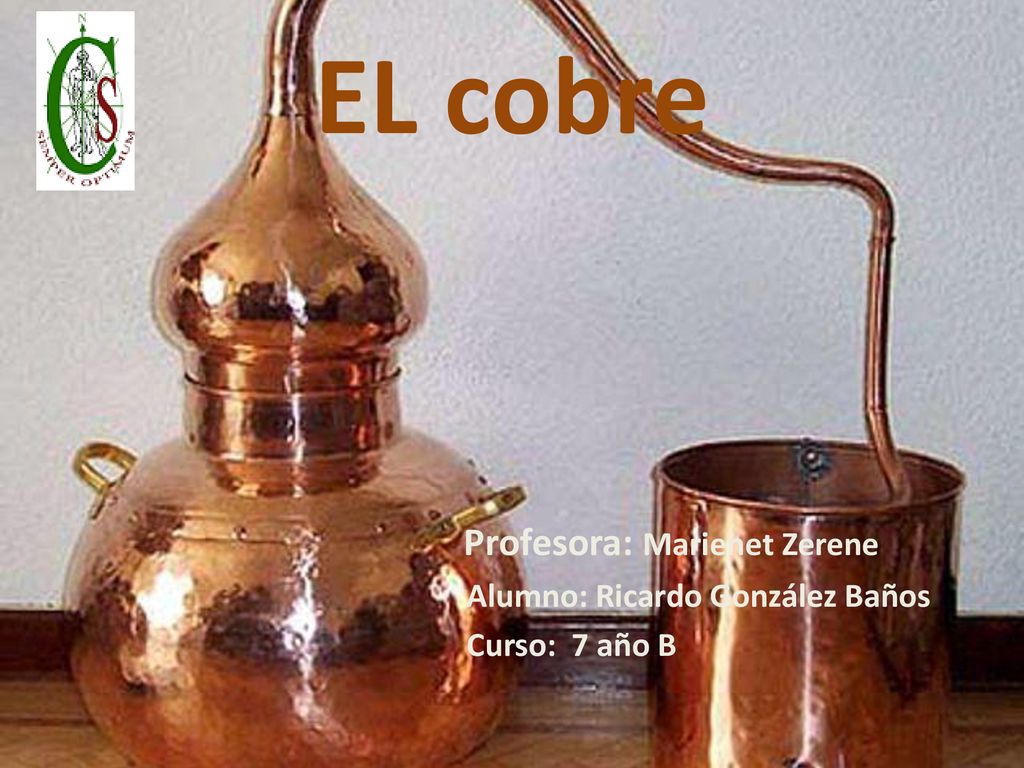 EL cobre Profesora: Marienet Zerene Alumno: Ricardo González Baños