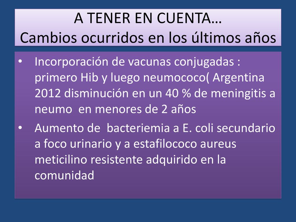 A TENER EN CUENTA… Cambios ocurridos en los últimos años