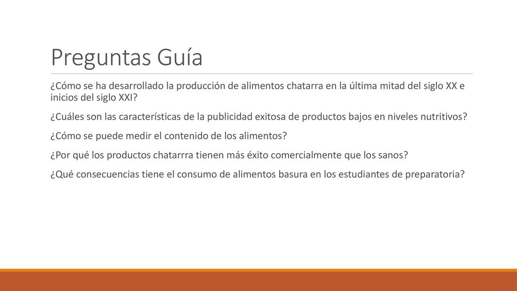 Preguntas Guía ¿Cómo se ha desarrollado la producción de alimentos chatarra en la última mitad del siglo XX e inicios del siglo XXI