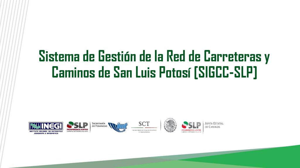 Sistema de Gestión de la Red de Carreteras y Caminos de San Luis Potosí [SIGCC-SLP]