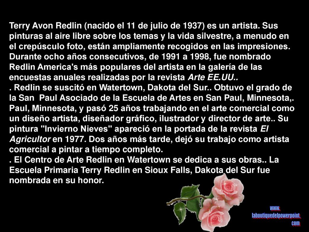 Terry Avon Redlin (nacido el 11 de julio de 1937) es un artista