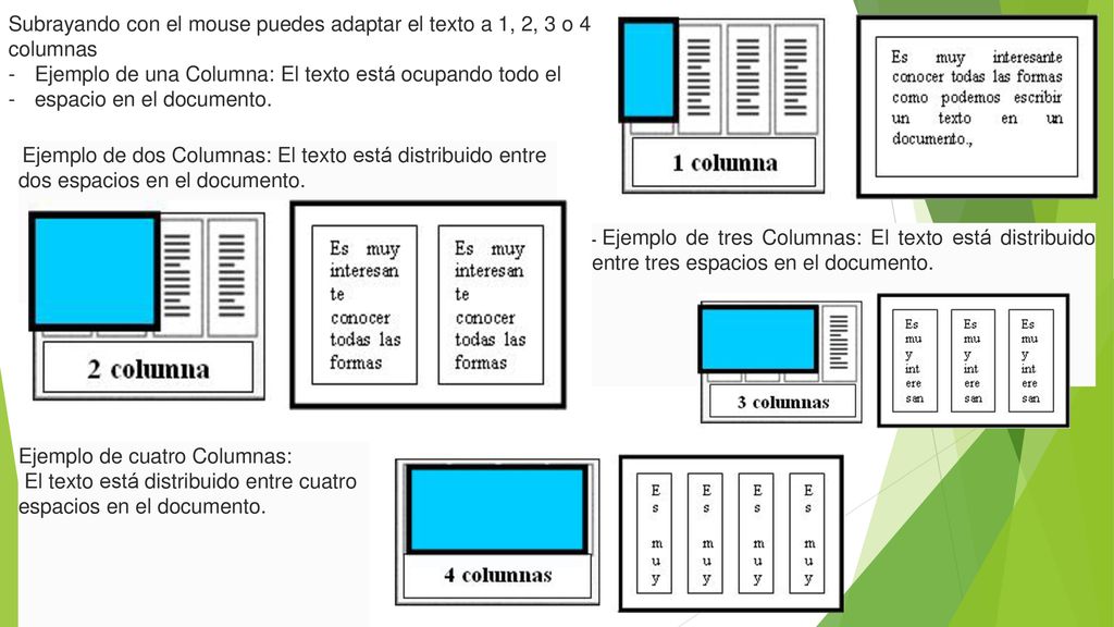 Subrayando con el mouse puedes adaptar el texto a 1, 2, 3 o 4 columnas