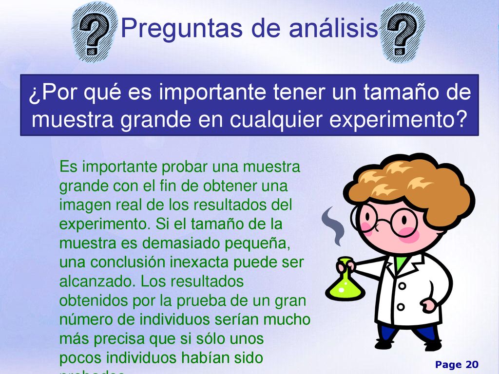 Preguntas de análisis ¿Por qué es importante tener un tamaño de muestra grande en cualquier experimento