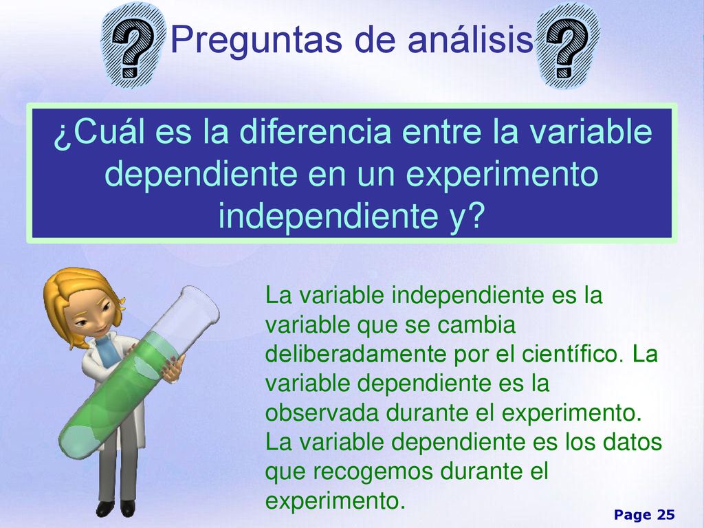 Preguntas de análisis ¿Cuál es la diferencia entre la variable dependiente en un experimento independiente y