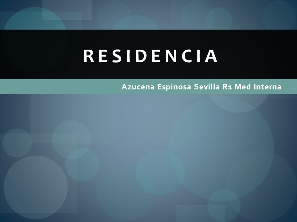 Azucena Espinosa Sevilla R1 Med Interna