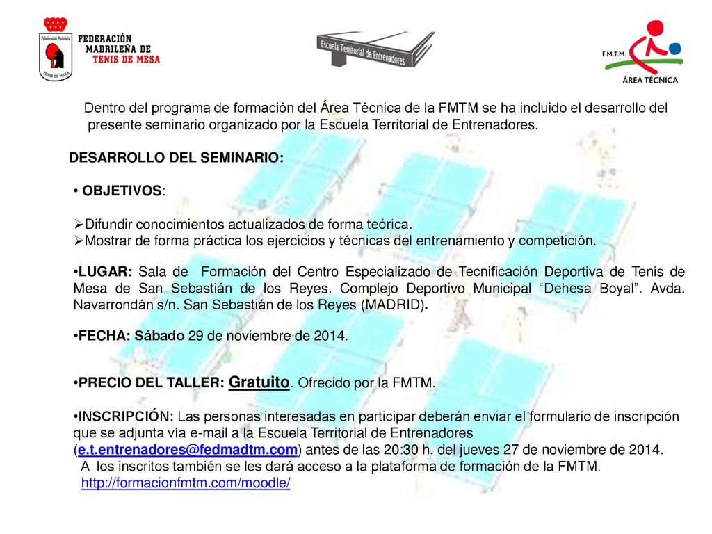Dentro del programa de formación del Área Técnica de la FMTM se ha incluido el desarrollo del