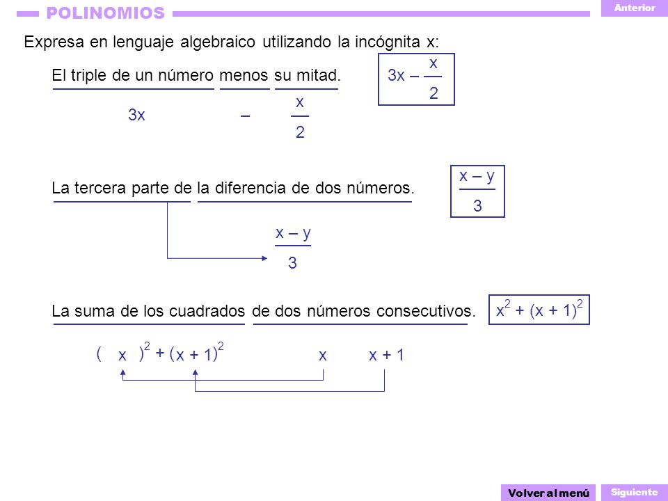 Expresa en lenguaje algebraico utilizando la incógnita x: x 2