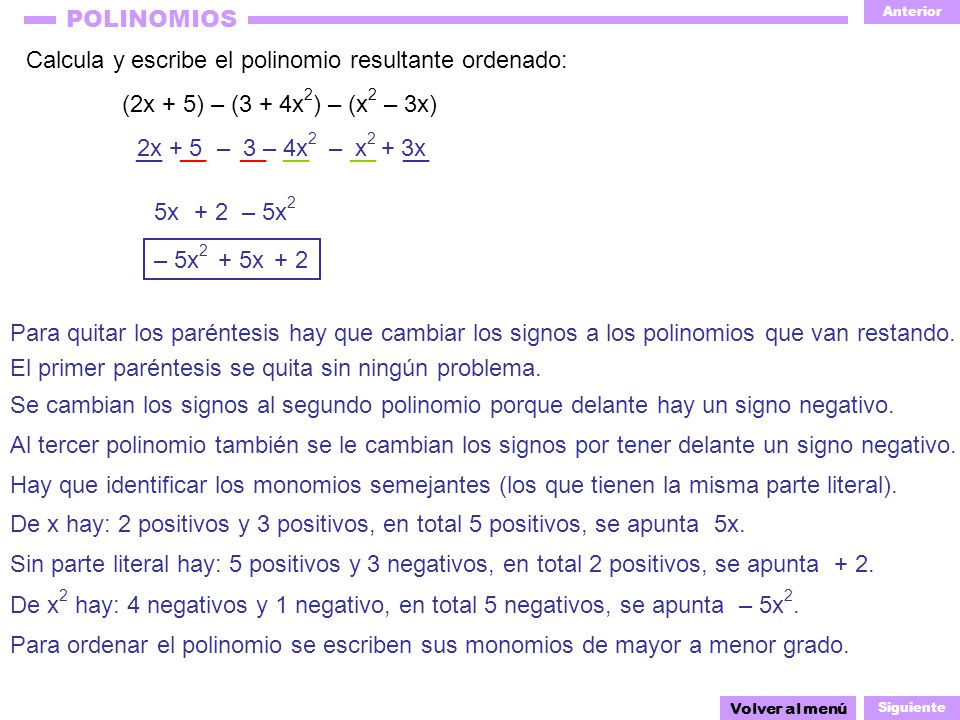 Calcula y escribe el polinomio resultante ordenado: