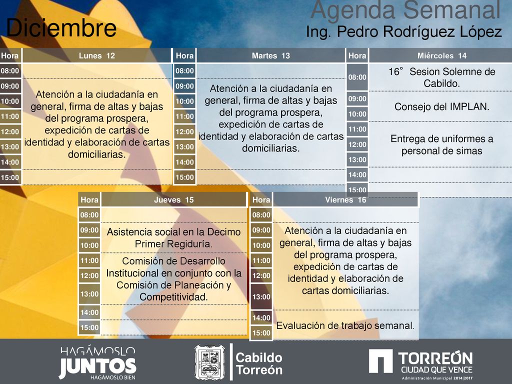 Agenda Semanal Diciembre Ing. Pedro Rodríguez López Cabildo Torreón
