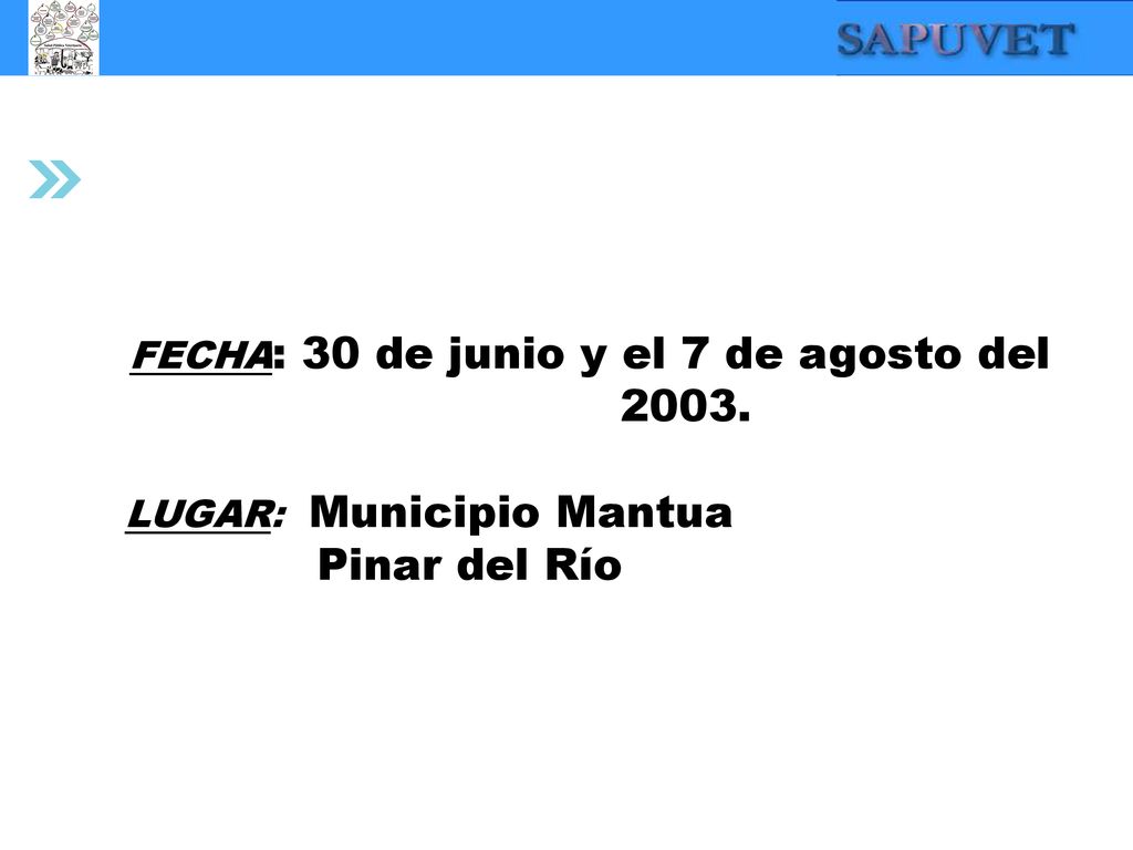 FECHA: 30 de junio y el 7 de agosto del