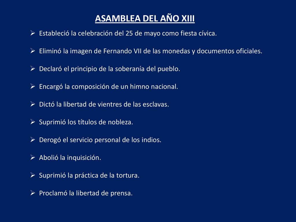 ASAMBLEA DEL AÑO XIII Estableció la celebración del 25 de mayo como fiesta cívica.