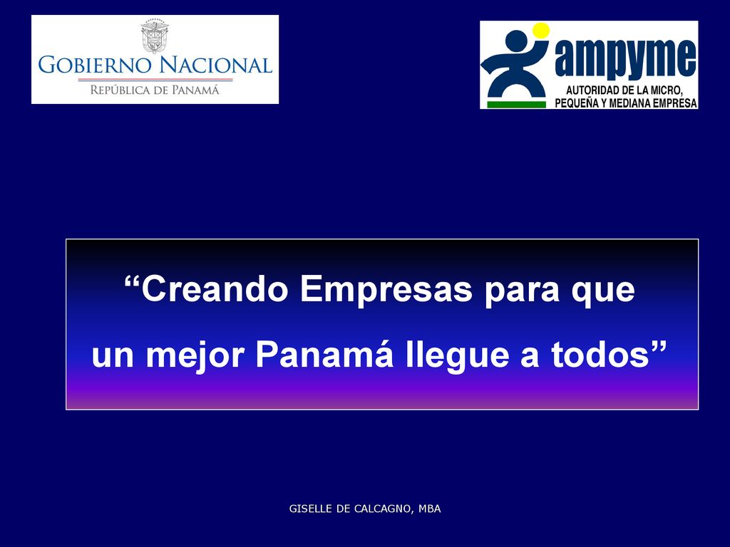 Creando Empresas para que un mejor Panamá llegue a todos