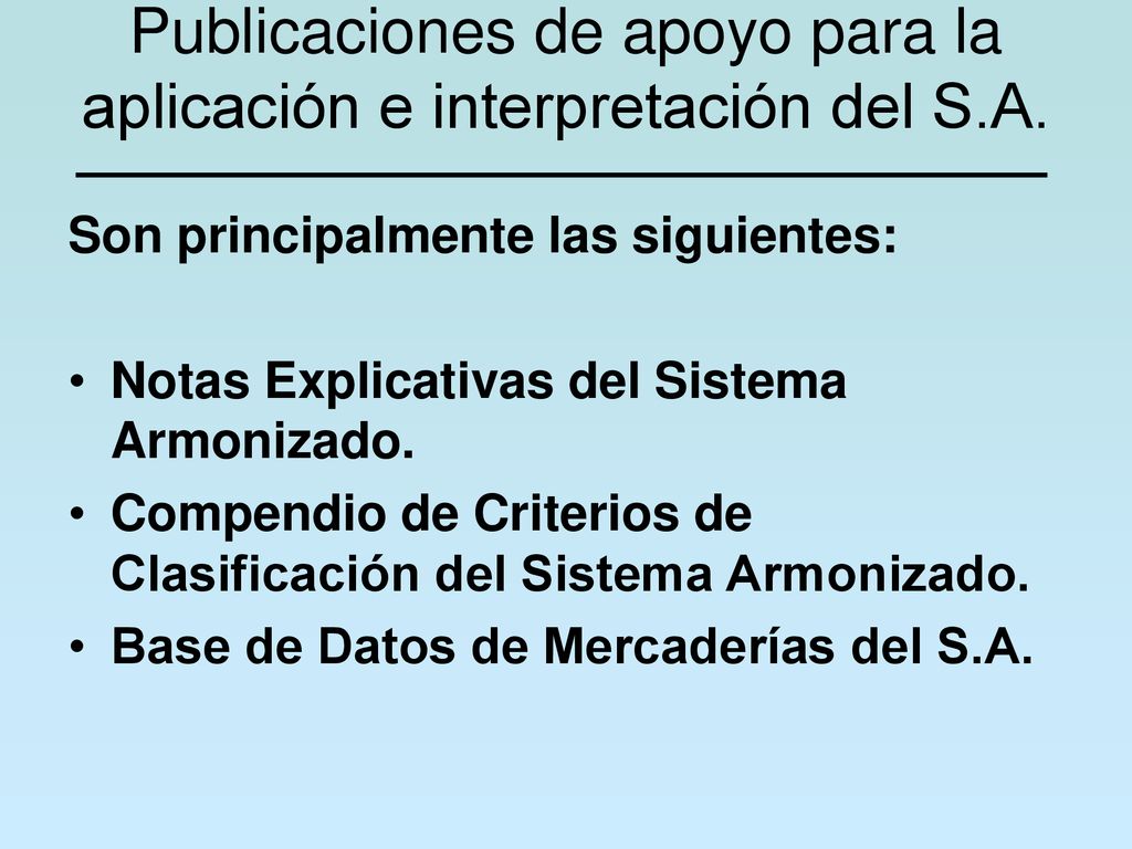 Publicaciones de apoyo para la aplicación e interpretación del S.A.