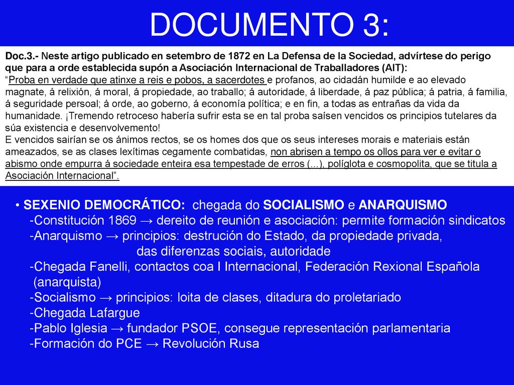 DOCUMENTO 3: • SEXENIO DEMOCRÁTICO: chegada do SOCIALISMO e ANARQUISMO