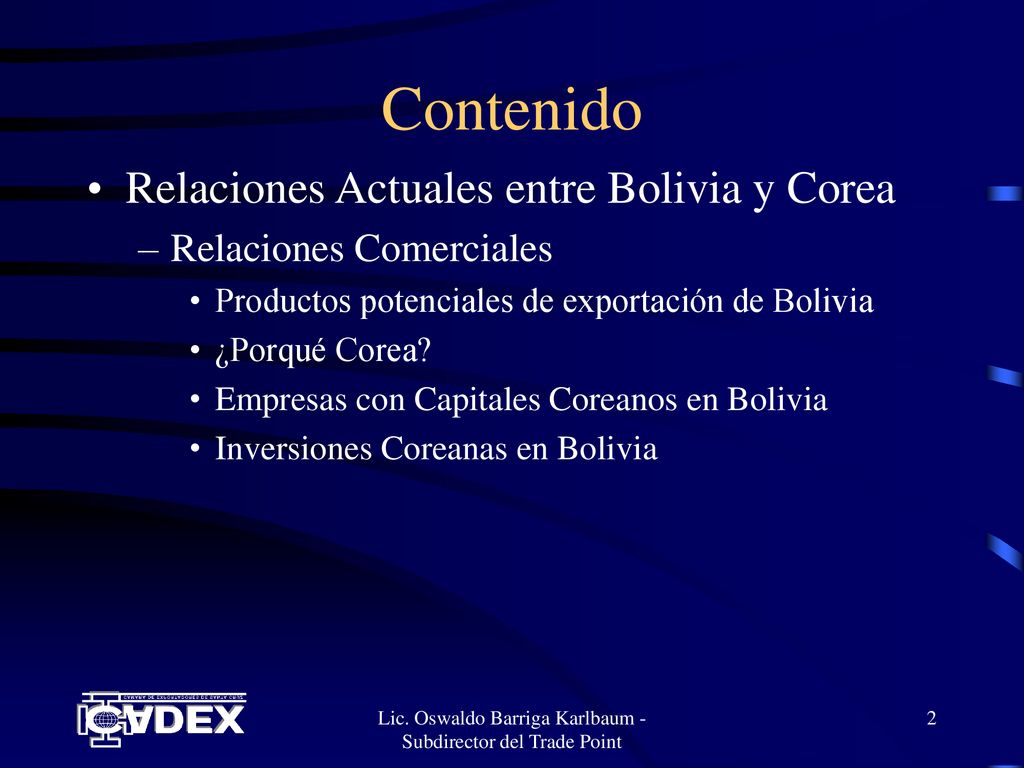 Lic. Oswaldo Barriga Karlbaum - Subdirector del Trade Point