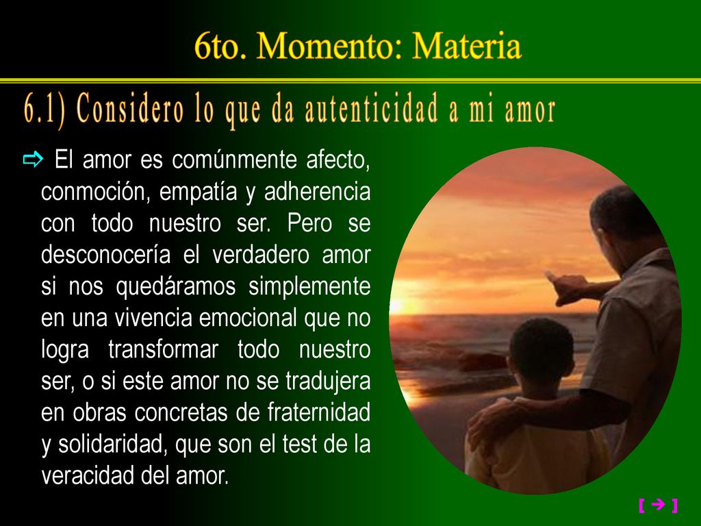 6.1) Considero lo que da autenticidad a mi amor