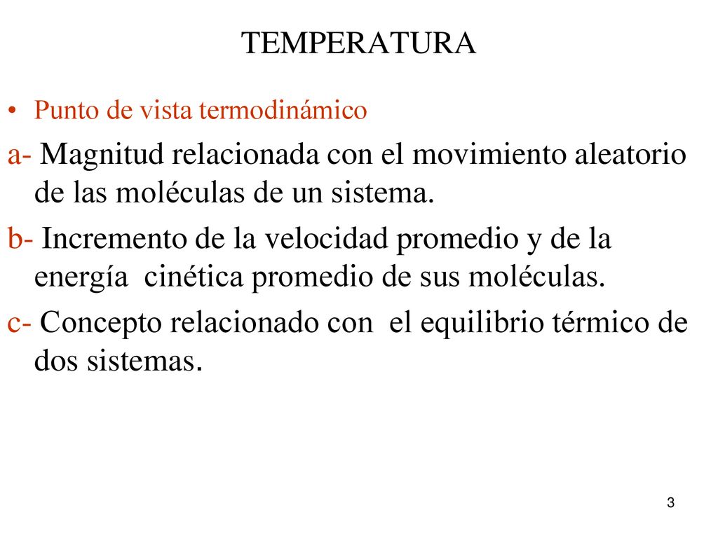 c- Concepto relacionado con el equilibrio térmico de dos sistemas.