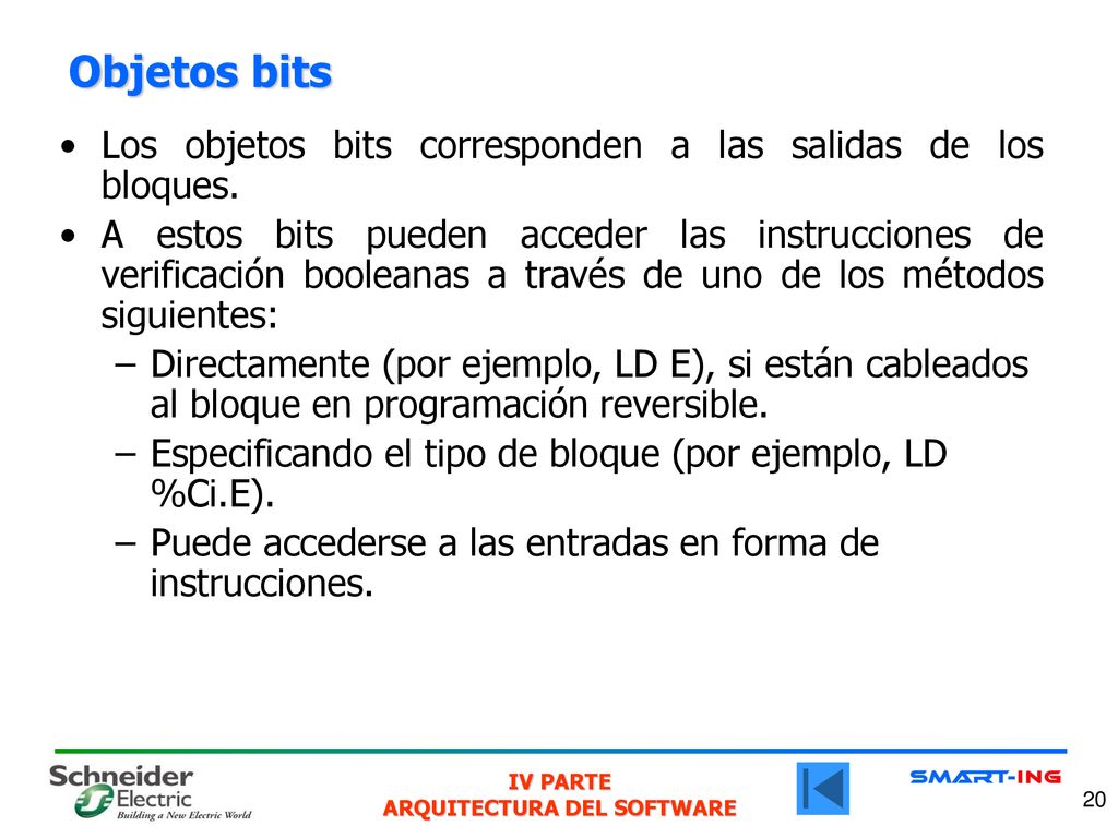 Objetos bits Los objetos bits corresponden a las salidas de los bloques.