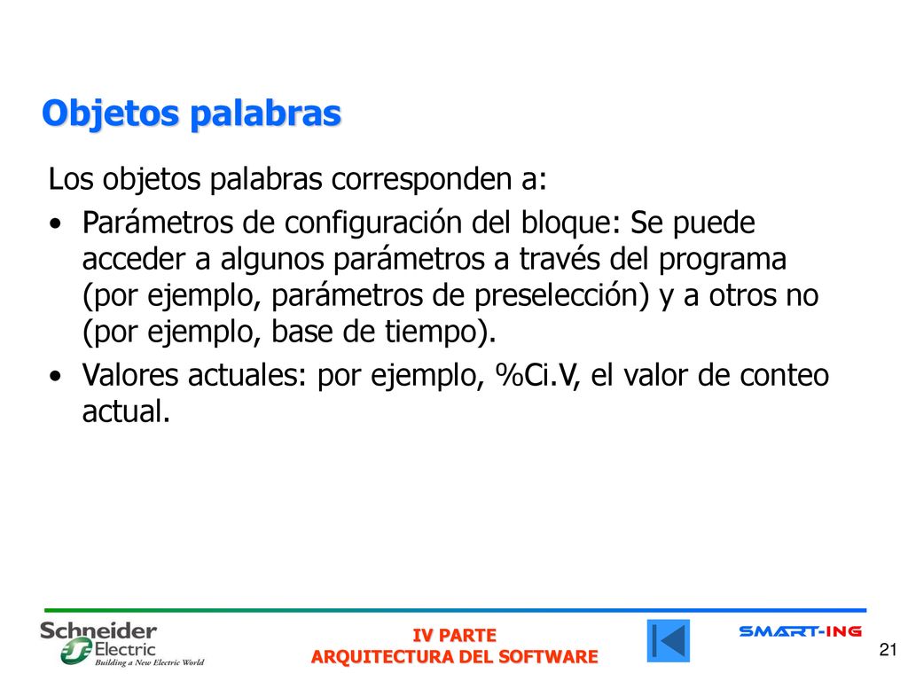 Objetos palabras Los objetos palabras corresponden a: