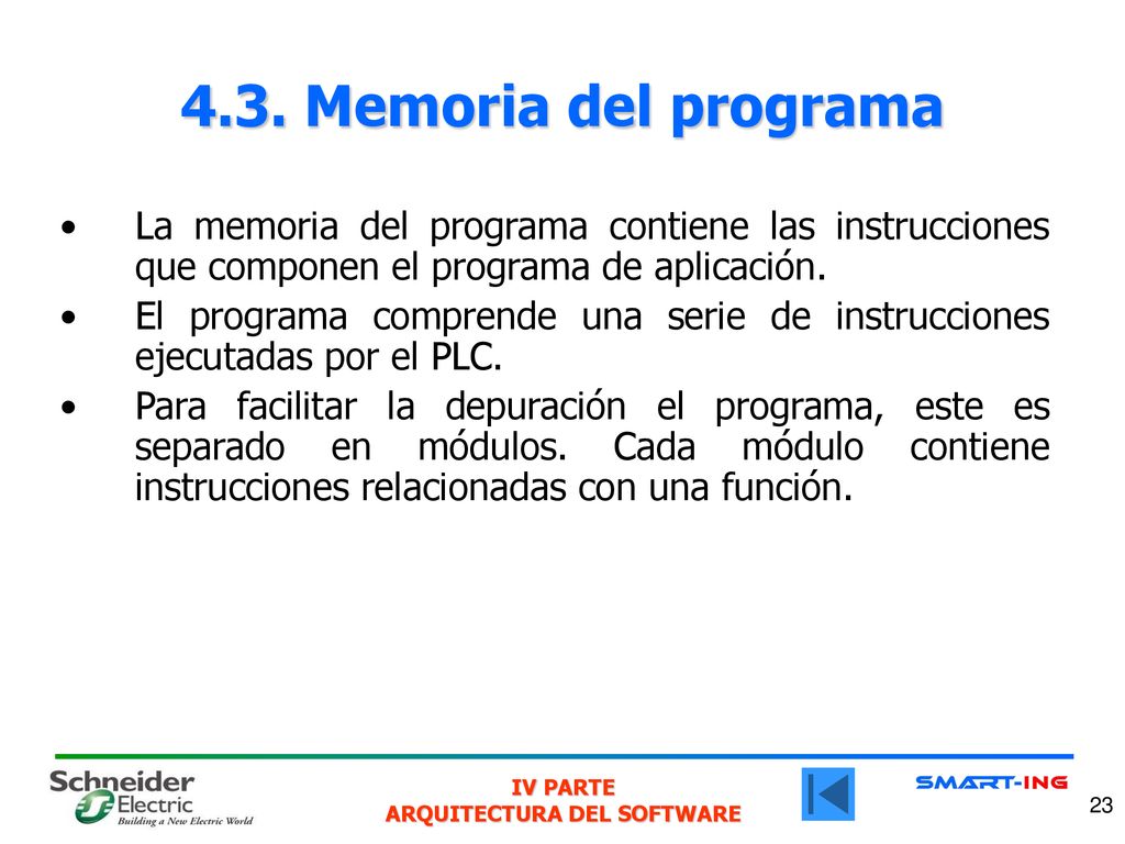 4.3. Memoria del programa La memoria del programa contiene las instrucciones que componen el programa de aplicación.