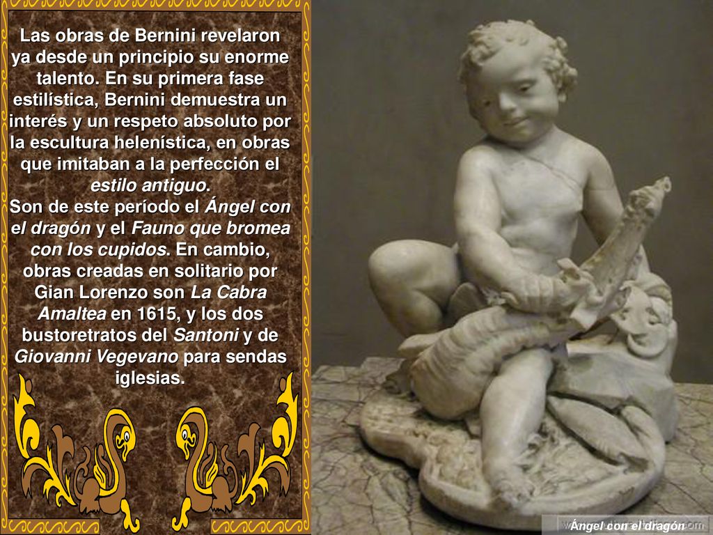 Las obras de Bernini revelaron ya desde un principio su enorme talento
