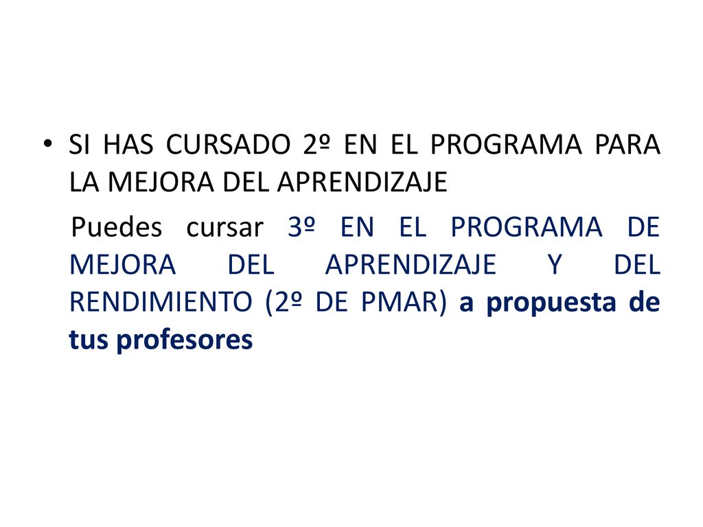 SI HAS CURSADO 2º EN EL PROGRAMA PARA LA MEJORA DEL APRENDIZAJE