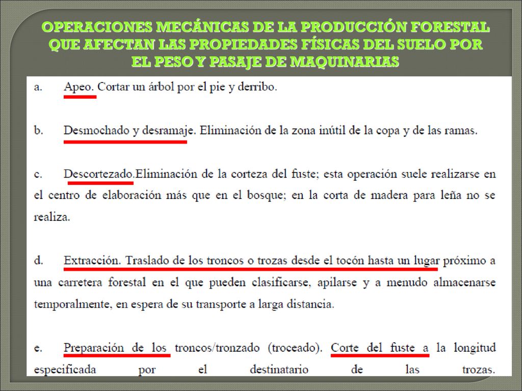 OPERACIONES MECÁNICAS DE LA PRODUCCIÓN FORESTAL QUE AFECTAN LAS PROPIEDADES FÍSICAS DEL SUELO POR EL PESO Y PASAJE DE MAQUINARIAS