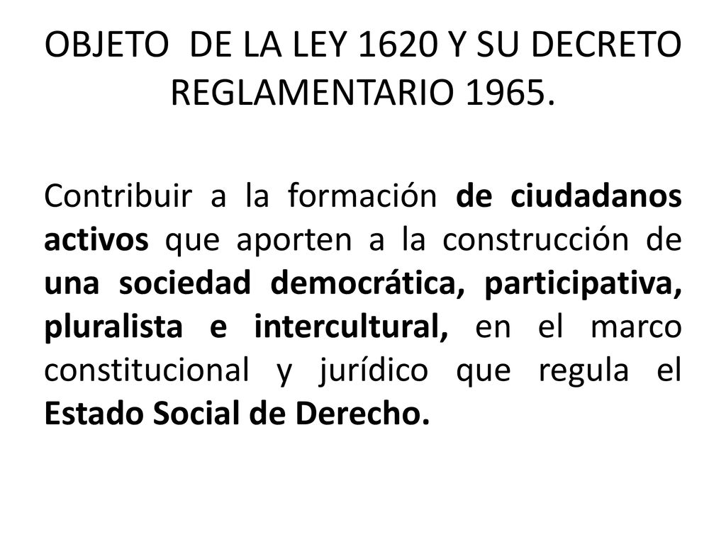OBJETO DE LA LEY 1620 Y SU DECRETO REGLAMENTARIO 1965.